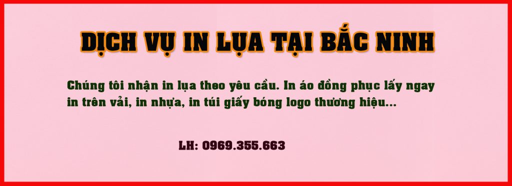 in lua tai bac ninh